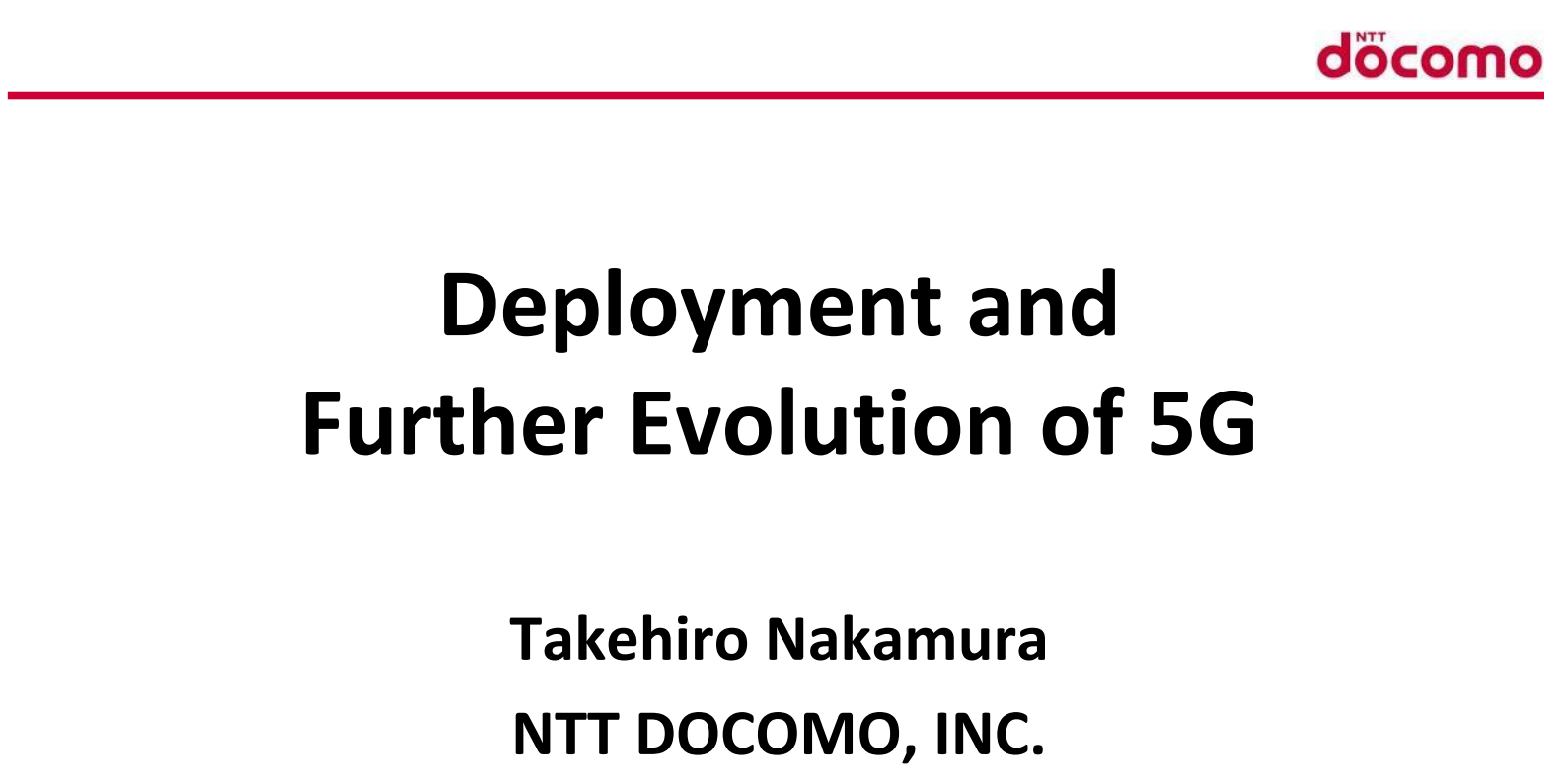 Deployment and Further Evolution of 5G