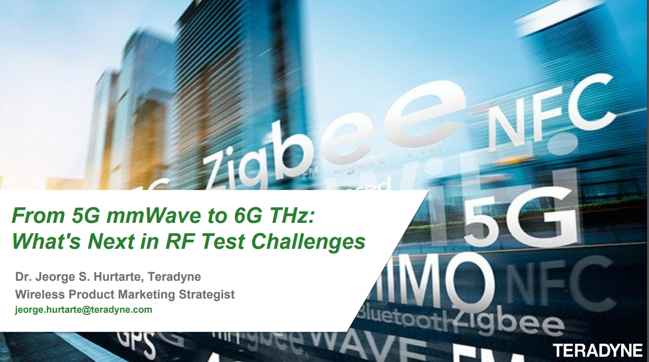 From 5G mmWave to 6G THz: What's Next in RF Test Challenges