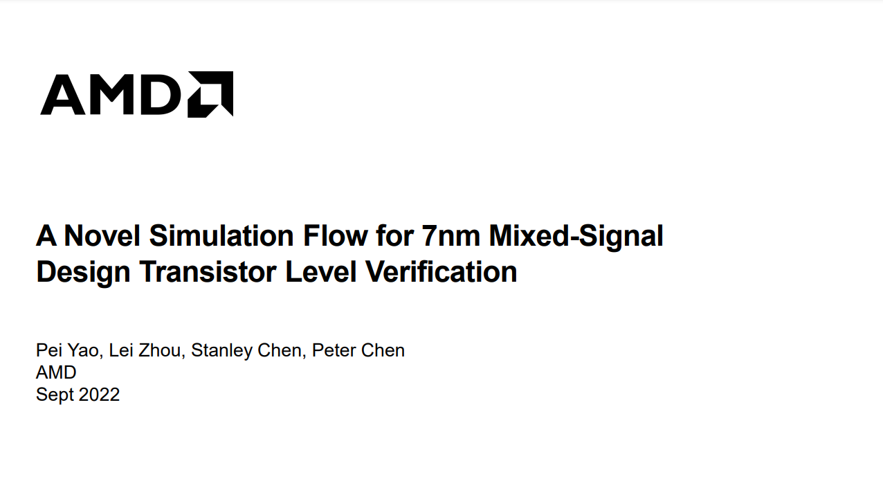 Novel Simulation Flow for 7nm Mixed-Signal Design Transistor Level Verification - September 2022